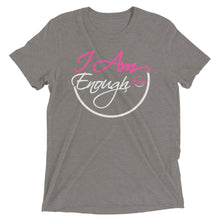 Load image into Gallery viewer, I Am Enough - Short sleeve t-shirt