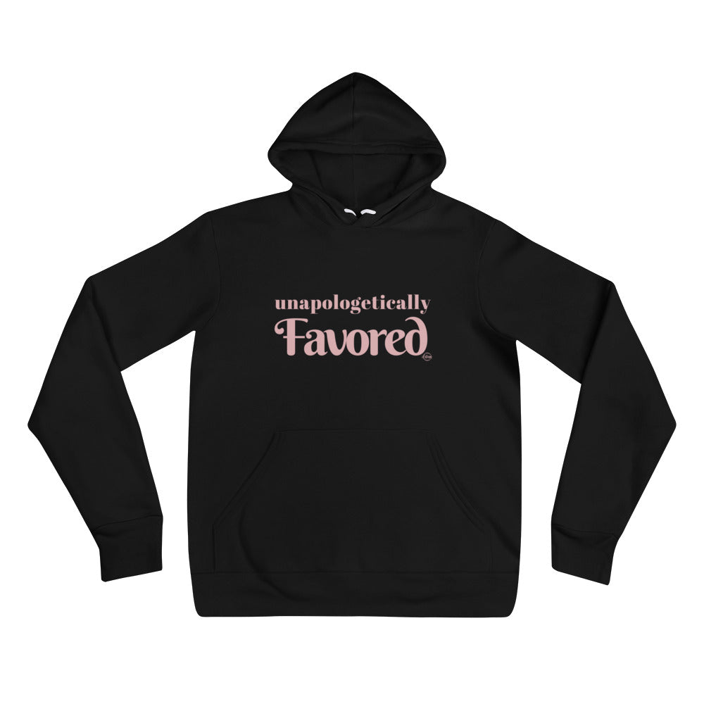 unapologetically Favored - hoodie