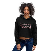 Load image into Gallery viewer, unapologetically Favored - Crop Hoodie