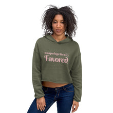 Load image into Gallery viewer, unapologetically Favored - Crop Hoodie