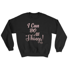 Load image into Gallery viewer, I Can Do All Things - Sweatshirt