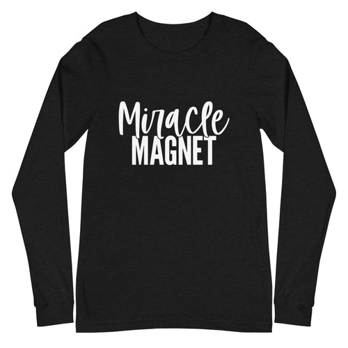 Miracle Magnet - Unisex Long Sleeve Tee