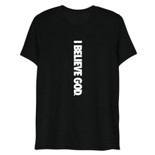 Load image into Gallery viewer, I Believe T-Shirt